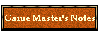 Game Master's Notes