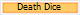 Death Dice