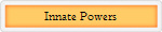 Innate Powers